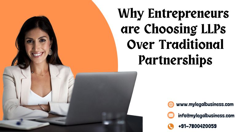 Why More Entrepreneurs are Choosing LLPs Over Traditional Partnerships
