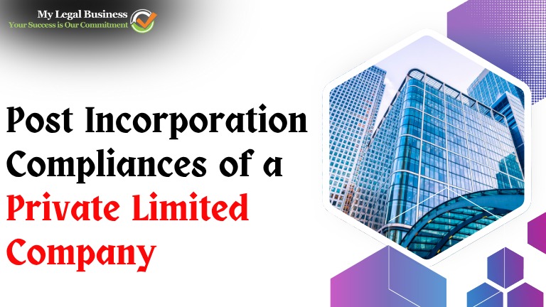 Post incorporation compliances of a Private Limited Company