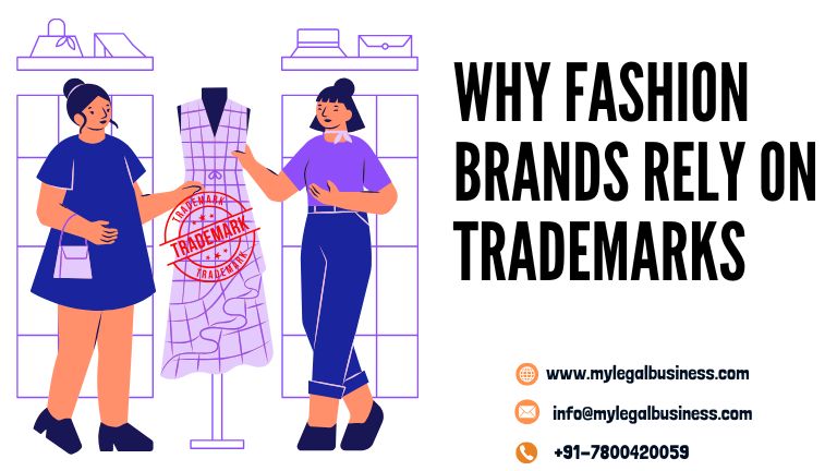 Why Fashion Brands Rely on Trademarks