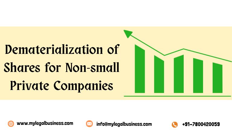 Dematerialization of Shares for Non-small Private Companies