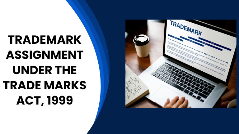 Trademark Assignment under the Trade Marks Act, 1999