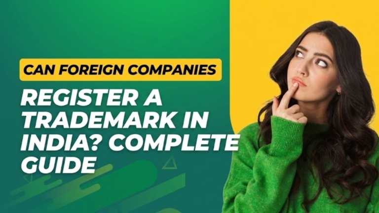 Can Foreign Companies Register a Trademark in India