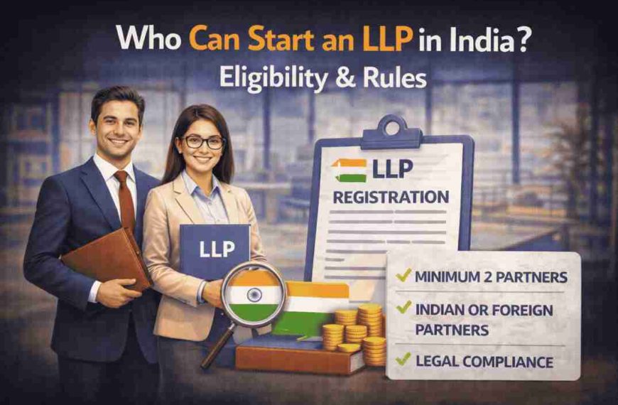 Who Can Start an LLP in India