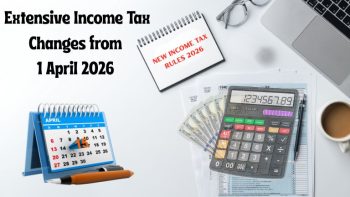 Extensive Income Tax Changes from 1 April 2026
