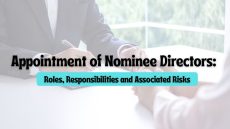 Explore the appointment of nominee directors, their functions, liabilities, and risks under the Companies Act.