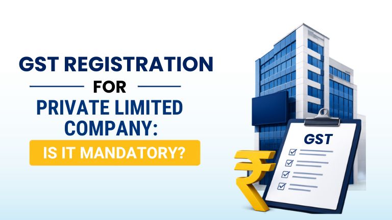 GST registration for Private Limited Company