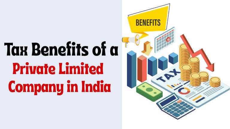 Tax Benefits of a Private Limited Company in India
