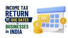 Income Tax Return Due Dates for Businesses in India