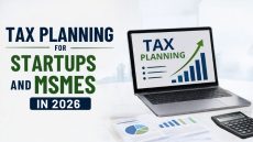 Tax Planning for Startups and MSMEs in 2026