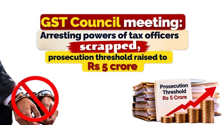 GST Council meeting Arresting powers of tax officers